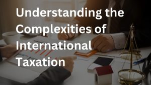 Understanding the complexities of international taxation involves navigating through a myriad of rules, regulations, and agreements that vary significantly across different jurisdictions. This field encompasses the tax policies that govern multinational corporations and individuals who earn income across national borders. Here are some critical aspects of international taxation, divided into subheadings for better comprehension: Double Taxation and Tax Treaties Double taxation is a pivotal concern in international taxation, where the same income is taxed by two or more jurisdictions. To mitigate this, countries often enter into tax treaties, which are agreements that delineate how the income earned will be taxed among the countries involved. These treaties aim to prevent double taxation and encourage cross-border trade and investment by providing certainty about tax liabilities. Transfer Pricing and Base Erosion and Profit Shifting (BEPS) Transfer pricing involves the rules and methods for pricing transactions within and between enterprises under common ownership or control. The complexity arises from the need to establish transfer prices that reflect market conditions, ensuring that profits are allocated and taxed where economic activities and value creation occur. The OECD's BEPS project addresses strategies that exploit gaps and mismatches in tax rules to artificially shift profits to low or no-tax locations where there is little or no economic activity. Tax Havens and Global Taxation Efforts Tax havens are jurisdictions with low or no taxes, often used by corporations and individuals to avoid higher taxes in their home countries. The use of tax havens has led to significant debates and reforms, including the OECD’s Global Forum on Transparency and Exchange of Information for Tax Purposes, which works towards greater transparency and the exchange of information between countries to combat tax evasion. Digital Economy and Taxation The rise of the digital economy poses new challenges for international taxation. Traditional tax rules are often ill-suited to address the digital presence of companies that can generate significant income in a jurisdiction without a physical presence. Efforts to tax digital services, including proposals for digital services taxes and the ongoing discussions under the OECD/G20 Inclusive Framework on BEPS, aim to address these challenges and ensure that profits are taxed where economic value is created. Understanding these aspects is crucial for entities operating across borders to navigate the complex web of international taxation effectively. This knowledge can help in strategic planning, compliance with global tax laws, and optimizing tax liabilities while contributing to the global efforts to ensure fair and effective taxation.